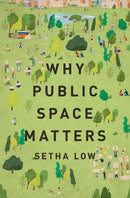 Why Public Space Matters-9780197543733