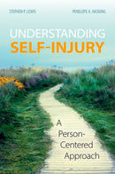 Understanding Self-Injury : A Person-Centered Approach-9780197545065