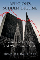 Religion's Sudden Decline : What's Causing it, and What Comes Next?-9780197547052