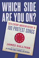 Which Side Are You On? : 20th Century American History in 100 Protest Songs-9780197549452