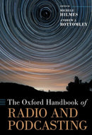 The Oxford Handbook of Radio and Podcasting-9780197551127