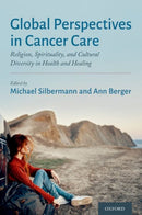 Global Perspectives in Cancer Care : Religion, Spirituality, and Cultural Diversity in Health and Healing-9780197551349