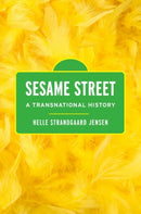 Sesame Street : A Transnational History-9780197554166