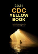CDC Yellow Book 2024 : Health Information for International Travel-9780197570944