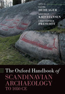 The Oxford Handbook of Scandinavian Archaeology to 1050 CE
