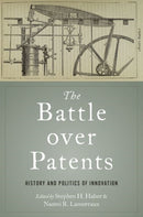 The Battle over Patents : History and Politics of Innovation-9780197576151