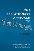 The Deflationary Approach to Truth : A Guide-9780197577394