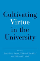 Cultivating Virtue in the University-9780197599075