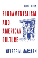 Fundamentalism and American Culture-9780197599495