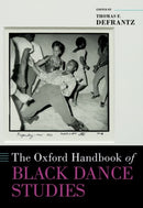 The Oxford Handbook of Black Dance Studies-9780197600832