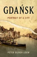 Gdansk : Portrait of a City-9780197603864