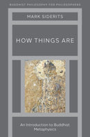 How Things Are : An Introduction to Buddhist Metaphysics-9780197606919