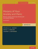 Mastery of Your Anxiety and Panic : Brief Six-Session Version for Primary Care and Related Settings-9780197608678