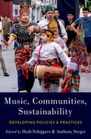Music, Communities, Sustainability : Developing Policies and Practices-9780197609118