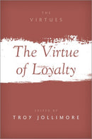 The Virtue of Loyalty-9780197612651