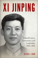 Xi Jinping : Political Career, Governance, and Leadership, 1953-2018-9780197615225