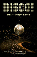 DISCO! : Music, Image, Dance-9780197620847