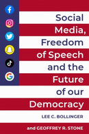 Social Media, Freedom of Speech, and the Future of our Democracy-9780197621097