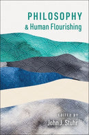 Philosophy and Human Flourishing-9780197622162