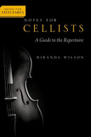 Notes for Cellists : A Guide to the Repertoire-9780197623749