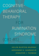 Cognitive-Behavioral Therapy for Rumination Syndrome (CBT-RS)-9780197624425