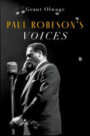 Paul Robeson''s Voices