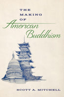 The Making of American Buddhism-9780197641569