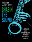 Chasin' the Sound : Learning Jazz Improvisation through Historical Models-9780197643532