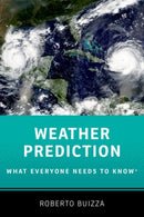 Weather Prediction: What Everyone Needs to Knowr-9780197652121