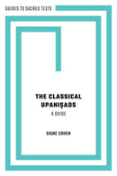 The Classical Upanisads : A Guide-9780197654163