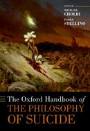 The Oxford Handbook of the Philosophy of Suicide-9780197654385