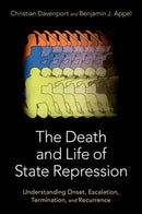 The Death and Life of State Repression : Understanding Onset, Escalation, Termination, and Recurrence-9780197655375