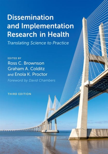 Dissemination and Implementation Research in Health : Translating Science to Practice-9780197660690