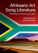Afrikaans Art Song Literature : A Translation and Pronunciation Guide-9780197660829