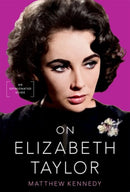 On Elizabeth Taylor : An Opinionated Guide-9780197664117