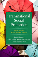 Transnational Social Protection : Social Welfare across National Borders-9780197666838