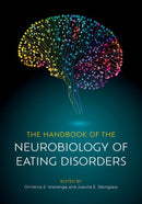 The Handbook of the Neurobiology of Eating Disorders-9780197675182