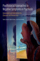 Psychosocial Approaches to Negative Symptoms in Psychosis : Assessment and Intervention for Clinicians and Researchers-9780197676790