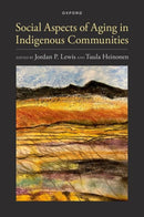 Social Aspects of Aging in Indigenous Communities-9780197677216