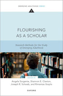 Flourishing as a Scholar : Research Methods for the Study of Emerging Adulthood-9780197677797