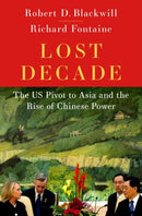 Lost Decade : The US Pivot to Asia-9780197677940