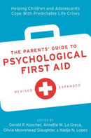 The Parents'' Guide to Psychological First Aid
