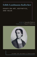 Edith Landmann-Kalischer : Essays on Art, Aesthetics, and Value-9780197682050