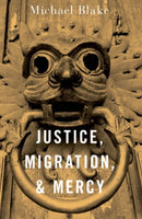 Justice, Migration, and Mercy-9780197682432