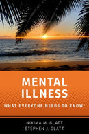 Mental Illness : What Everyone Needs to Knowr-9780197682937