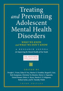 Treating and Preventing Adolescent Mental Health Disorders : What We Know and What We Don't Know-9780197683705