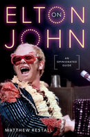 On Elton John : An Opinionated Guide-9780197684825