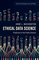 Ethical Data Science : Prediction in the Public Interest-9780197693025