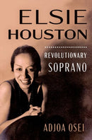 Elsie Houston : Revolutionary Soprano-9780197693179