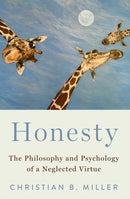 Honesty : The Philosophy and Psychology of a Neglected Virtue-9780197696040